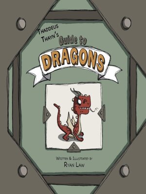 cover image of Thaddeus Thayn's Guide to Dragons